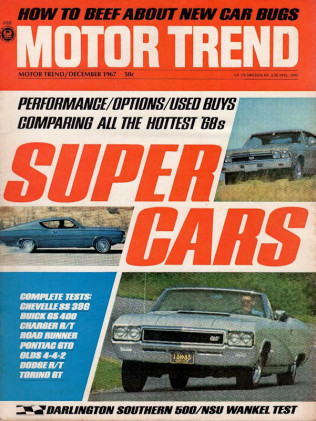 MOTOR TREND 1967 DEC - MUSCLECARS, NSU WANKEL Ro 80